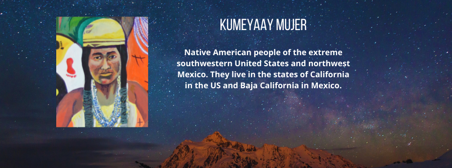 4 of 9, A description of Kumeyaay Mujer. Native American people of the extreme southwestern United States and northwest Mexico. They live in the states of California in the US and Baja California in Mexico.