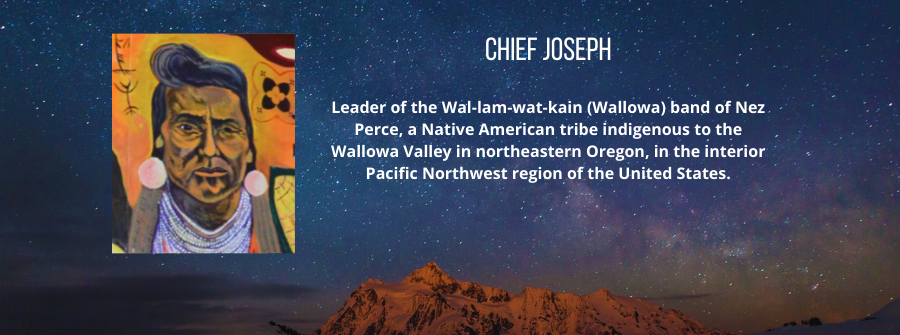 3 of 9, A description of Chief Joseph. Leader of the Wal-lam-wat-kain (Wallowa) band of Nez Perce, a Native American tribe indigenous to the Wallowa Valley in northeastern Oregon, in the interior Pacific Northwest region of the United States.
